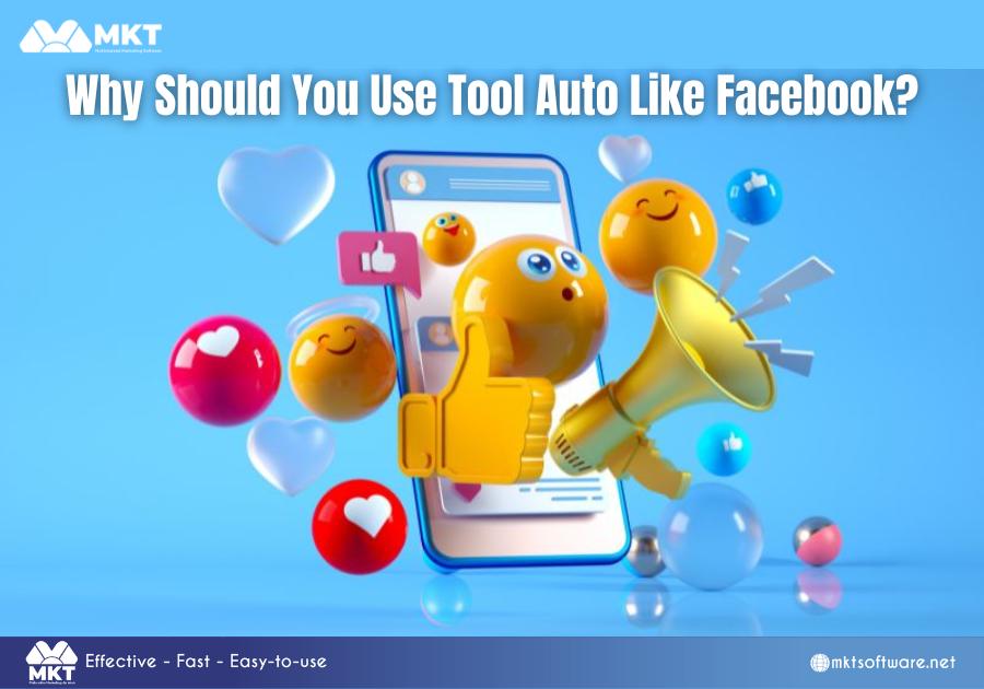 Why Should You Use Tool Auto Like Facebook? Why Should You Use Tool Auto Like Facebook?