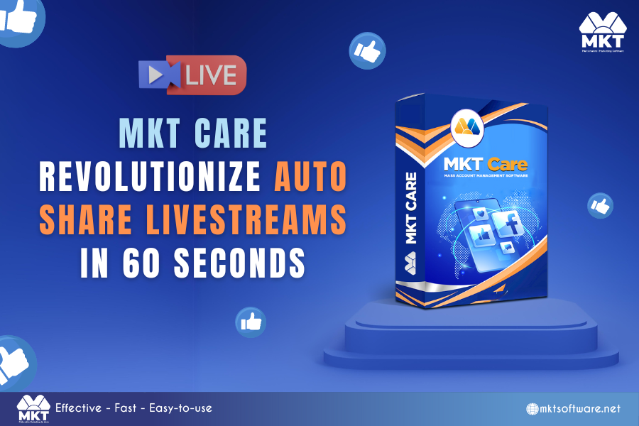 MKT Care: Revolutionize Auto Share Livestreams In 60 Seconds MKT Care: Revolutionize Auto Share Livestreams In 60 Seconds