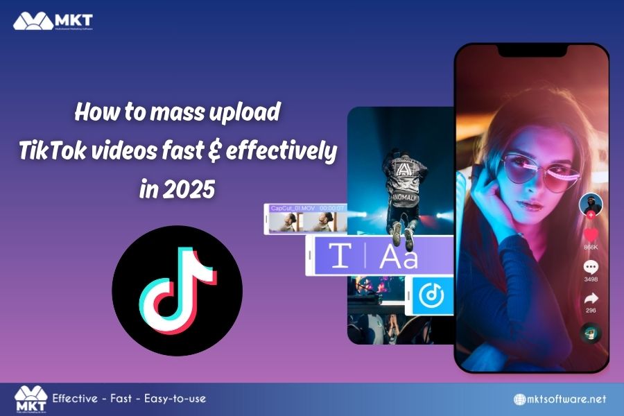 How to mass upload TikTok videos fast & effectively in 2025 How to mass upload TikTok videos fast & effectively in 2025