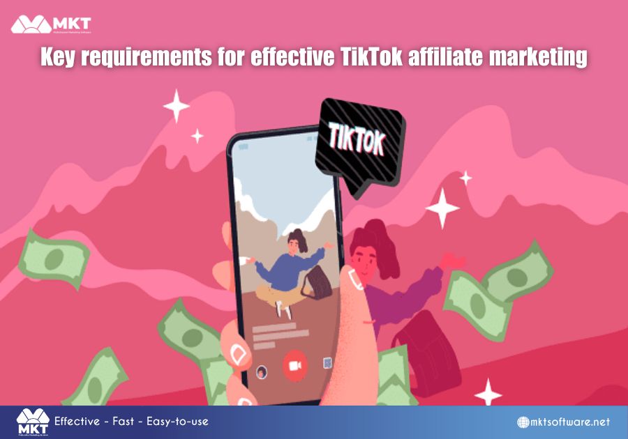 Key requirements for effective TikTok affiliate marketing